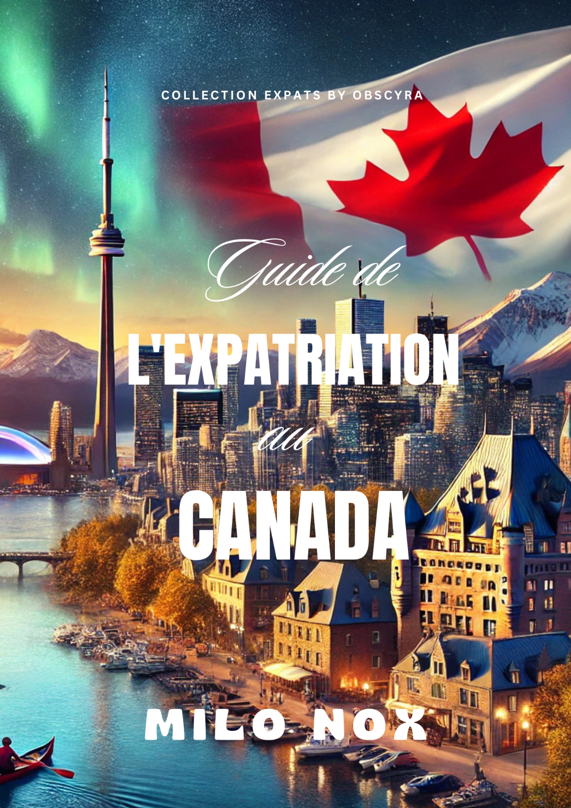 Couverture du guide d'expatriation au Canada par Obscyra
