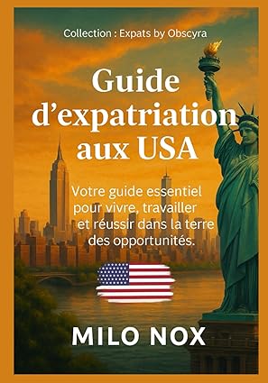 couverture Guide d’expatriation aux USA de Milo Nox