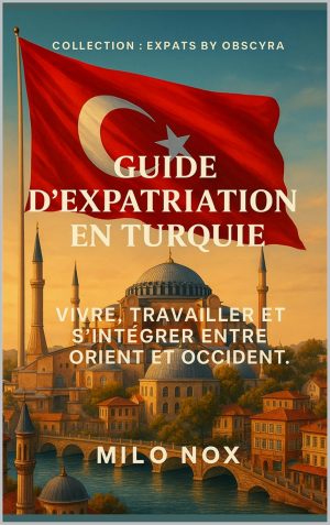 couverture Guide d’expatriation en Turquie de Milo Nox