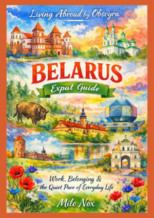 Watercolor cover showing Belarus landmarks including Mir Castle, Orthodox churches, forests, a European bison, historic architecture, and the title “Belarus Expat Guide” by Milo Nox.