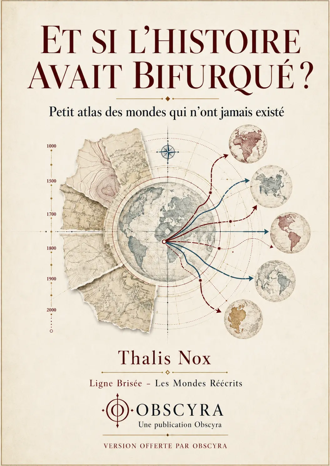 Et si l’histoire avait bifurqué ?